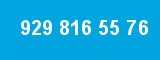 929 816 55 76